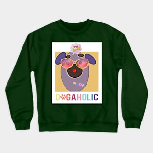 Dogaholic Crewneck Sweatshirt